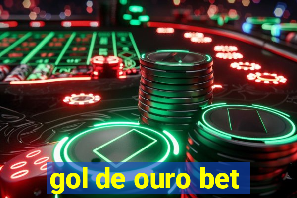 gol de ouro bet